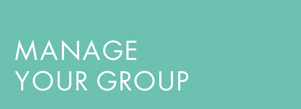 Manage Your Group